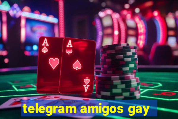 telegram amigos gay